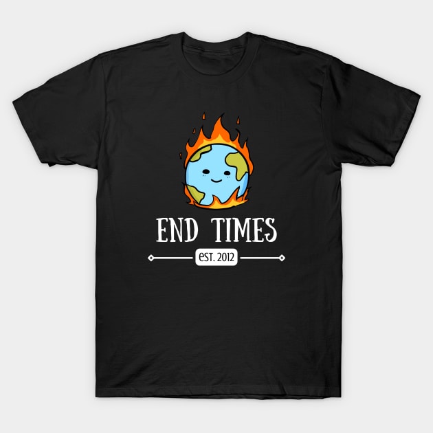 End Times est. 2012 (dark) T-Shirt by Rotten Apple